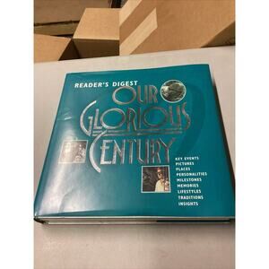 Our Glorious Century by Reader's Digest Editors (1994, Hardcover) - 512 Pages